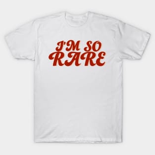 I’m So Rare T-Shirt